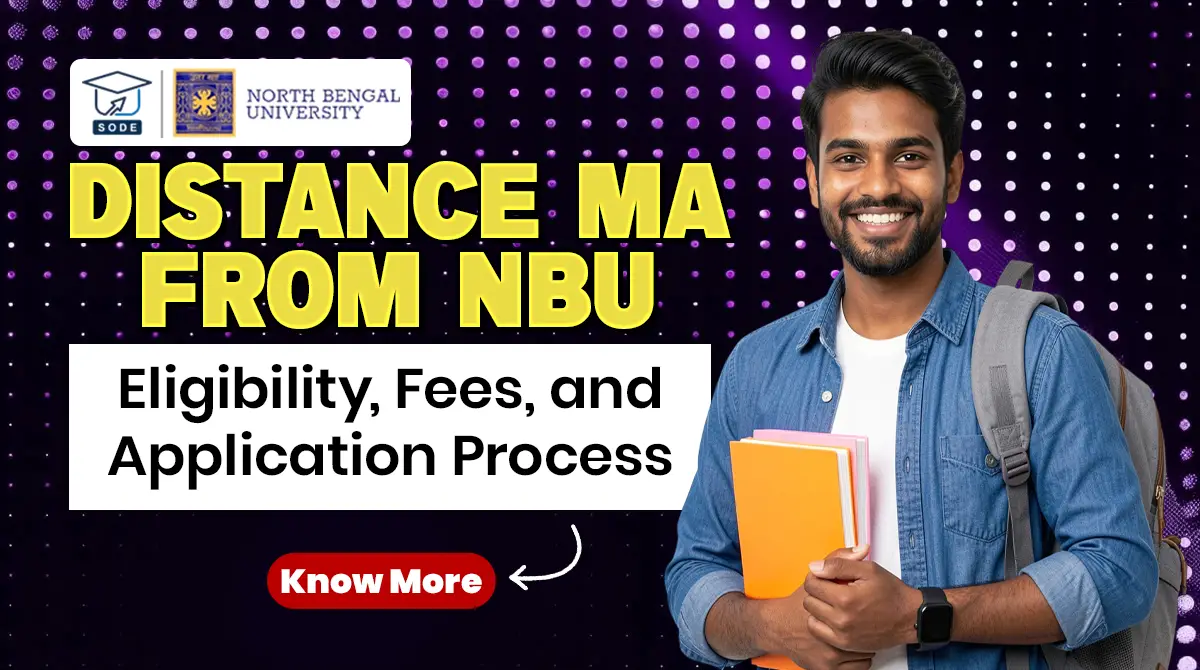 Read more about the article Distance MA from NBU 2026: Course Details, Admission, and Career Scope
